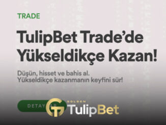 Tulipbet Trade’de Yükseldikçe Kazan